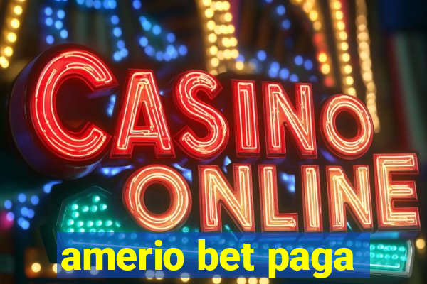 amerio bet paga